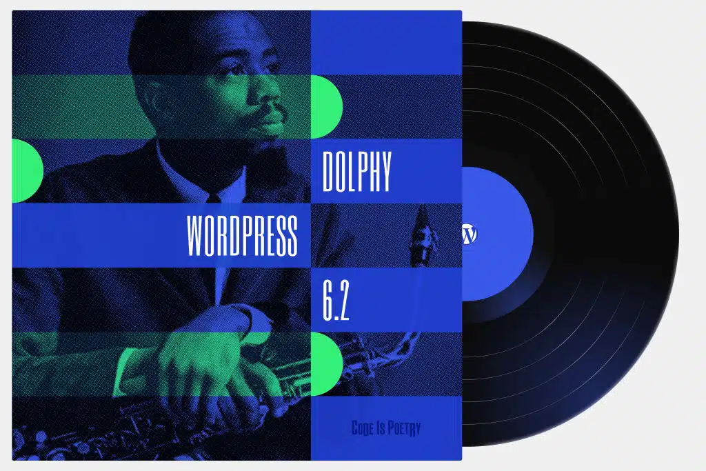 WordPress 6.2. „Dolphy“ wurde veröffentlicht